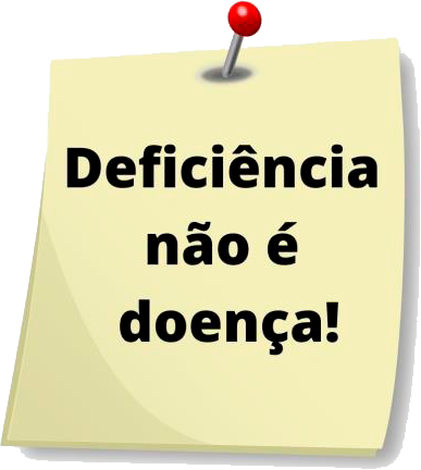 Figura em formato de lembrete,escrito Deficiência não é doença